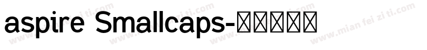 aspire Smallcaps字体转换